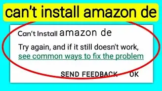 AMAZON DE app DOWNLOAD problem solve | not INSTALL in play store & ios