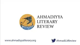 Ahmadiyya Literary Review Promo