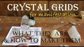 HOW TO MAKE A CRYSTAL GRID | Manifestation & Magic