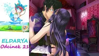 ✨ ELDARYA ✨ • NO WEŹ! GDZIE MOJE KIZIU MIZIU?! 🤔💋 • [Odcinek 21] (#47)