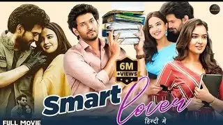 Smart lover movie | Hindi dubbed movie | Love story movie | full movie in Hindi