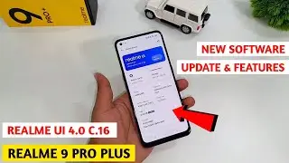 Realme 9 Pro Plus New Software Update | C.16 Software Update Realme 9 Pro Plus