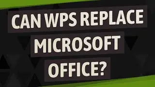 Can WPS replace Microsoft Office?