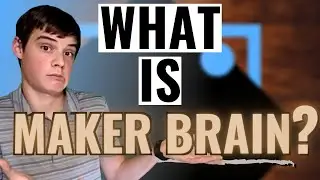 What is Maker Brain? - Eli Tennant