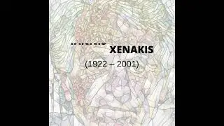Celebrating Xenakis - 12 October 2022