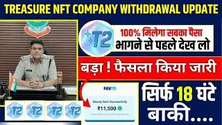 Treasure NFT App Real or Fake? Latest Withdrawal Proof & Earning Update 2025 Treasure Nft New Update