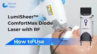 How to Use: LumiSheer&trade; ComfortMax Diode Laser with RF (4 Wavelength)