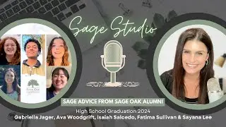 Sage Oak Alumni Share Their Core Values and Post-Graduation Success Stories