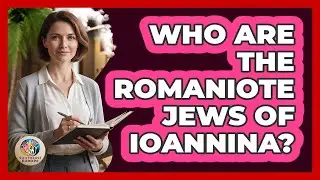 Who Are The Romaniote Jews Of Ioannina?