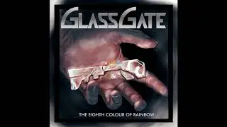 GlassGate - The Eighth Colour of Rainbow