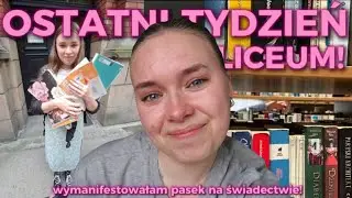 OSTATNI PEŁNY TYDZIEŃ W LICEUM!! ☆