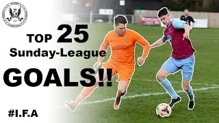 Best Football Goals | Sunday League | Grassroots | Top 25 Insane Goals