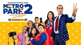 Metro Park S2 E10 |  Dinner and Movie | Ranvir Shorey, Purbi Joshi, Omi, Milind Soman, Gopal Datt