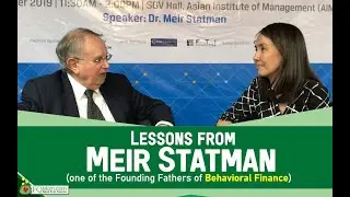 Lessons from Meir Statman (one of the Founding Fathers of Behavioral Finance)