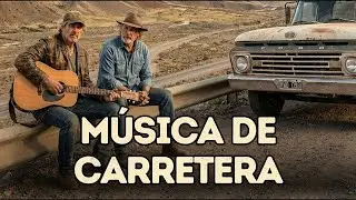Canciones de Ruta y Carretera  Sertanejo Raíz en Español para Viajar y Conducir