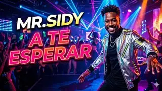 MR. SIDY - A TE ESPERAR