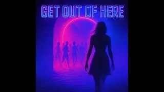 Get Out Of Here