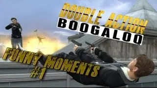 Double Action Boogaloo Funny moments #1 