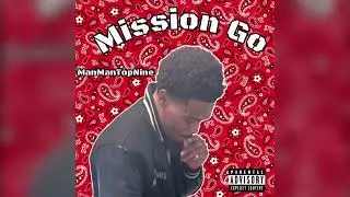ManManTopNine - Mission Go
