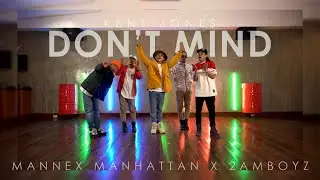 Don't Mind - Kent Jones | Mannex Manhattan | 2AM BOYZ | Don't Mind Dance Challenge | HD 4K