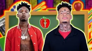 If 21 Savage was your teacher