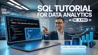 📊 SQL Tutorial for Data Analytics – Be a PRO! 🚀