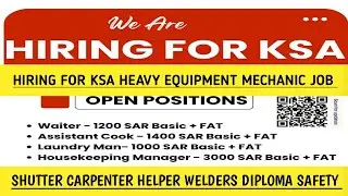 Hiring for KSA Equipment Mechanic Job Shutter Carpenter Helpers Welder Diploma Safety 