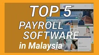 Top 5 Payroll Softwares in Malaysia