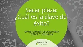 &iquest;Cu&aacute;les son las claves para sacar la plaza?