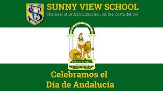 Sunny View School celebra el Día de Andalucía