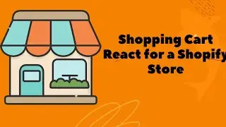 Shopify Cart React For a Shopify Store