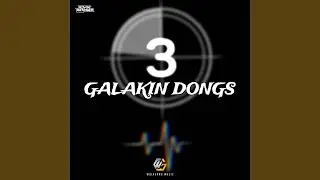 DROP GALAKIN DONG