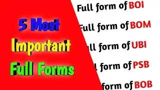 5 important full forms | Full Form Of BOI, BOM, UBI, PSB, BOB #fullforms