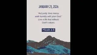 January 21, 2026: Micah 6:8