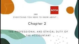SBR Chapter 2 | The Professional and Ethical Duty Of The Accountant | #sbrchapter2 #acca  
