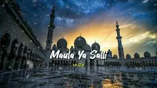 Maula_Ya_Salli_-_Muza__Slowed___Reverb_‪