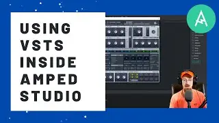 How To Use VST Plugins Inside Amped Studio