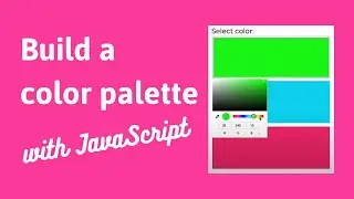 Build a color palette with HTML, CSS and JavaScript