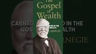 From $1.20 to $310 Billion: The Andrew Carnegie Success Story