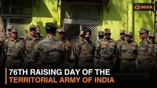 76th Raising Day of the Territorial Army of India | DD India