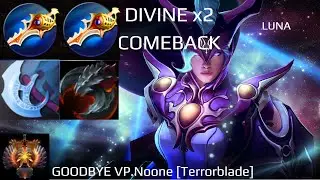 Luna Dota 2 Divine Rapier Comeback vs VP.Noone Rampage  [Terrorblade] . DOTA2 GAMEPLAY HIGHLIGHT