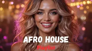 Afro House Music with Afrobeat for Party and Night Driving