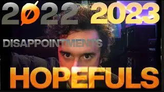 2022 Disappointments, 2023 Hopefuls | a Groove with... (Podcast #1)