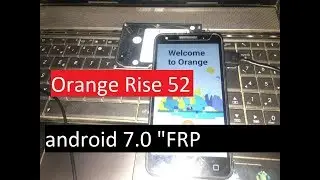 Débloquer un compte google Orange Rise 52  Google account bypass android 7.0 