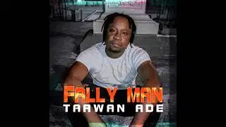 Fally Man - Taawan Ade