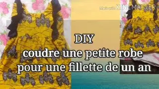 comment coudre une petite robe pour fillette de un an et plus, tutoriel couture/apefa fashion