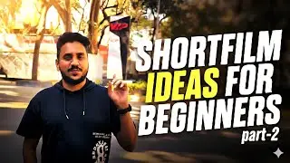 ShortFilm IDEAS For Beginners - Part2 | TAMIL
