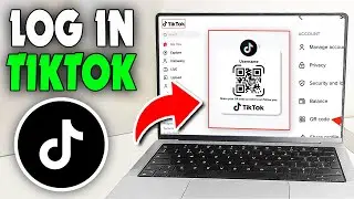 How To Log In To TikTok With QR Code (2026)