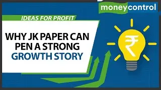 Why JK Paper Can Script A Robust Growth Story And See A Valuation Re-rating | Ideas For Profit