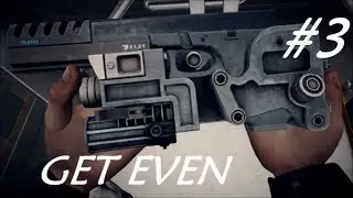 Get Even - Playthrough (Part 3) - Cornergun & Roger Howard